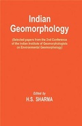 Cover: Indian Geomorphology (Selected Papers from the 2nd Conference of the Indian Institute of Geomorphologists on Environmental Geomorphology) - Concept Publishing Co