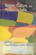 Cover: Region, Culture & Politics in India - Manohar Publishers and Distributors