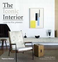 Abbildung von: The Iconic Interior - Thames & Hudson Ltd