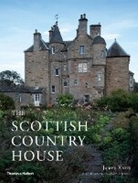 Abbildung von: The Scottish Country House - Thames & Hudson Ltd
