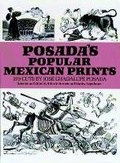 Cover: Posada's Popular Mexican Prints - Dover Publications Inc.