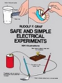 Enlarge image Cover: Safe and Simple Electrical Experiments - Dover Children's