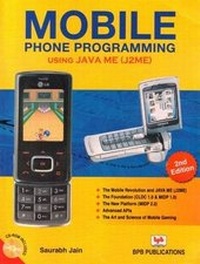 Enlarge image Cover: Mobile Phone Programming Using Java ME (J2ME) - BPB Publications