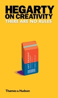 Cover: Hegarty on Creativity - Thames & Hudson Ltd