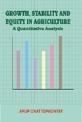 Cover: Growth, Stability and Equity in Agriculture- a Quantitative Analysis - Concept Publishing Co