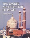 Cover: The Sacred Architecture of Islam - Aryan Books International