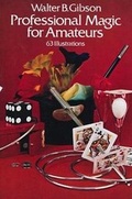 Cover: Professional Magic for Amateurs - Dover Publications Inc.
