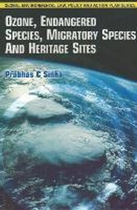 Bild: Ozone, Endangered Species, Migratory Species & Heritage Sites - SBS Publishers