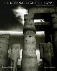 Abbildung von: Eternal Light of Egypt, The:A Photographic Journey - Thames & Hudson Ltd