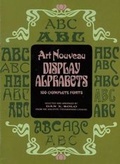 Cover: Art Nouveau Display Alphabets - Dover Publications Inc.