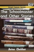 Cover: The Schoolmaster and Other Stories - Tutis Digital Pub