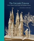 Cover: The Fairytale Princess - Thames & Hudson Ltd