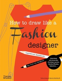 Enlarge image Cover: How to Draw Like a Fashion Designer - Thames & Hudson Ltd