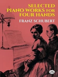 Abbildung von: Selected Piano Works For Four Hands - Dover Publications Inc.