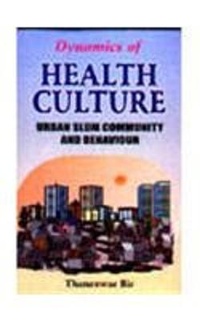 Abbildung von: Dynamics of Health Culture - Rajat Publications