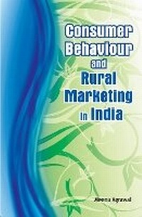 Enlarge image Cover: Consumer Behaviour & Rural Marketing in India - New Century Publications