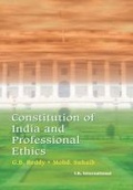 Cover: Constitution of India and Professional Ethics - I K International Publishing House Pvt. Ltd