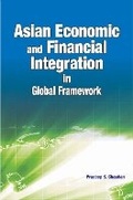 Cover: Asian Economic & Financial Integration in Global Framework - New Century Publications