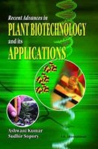 Enlarge image Cover: Recent Advances in Plant Biotechnology and its Applications - I K International Publishing House Pvt. Ltd