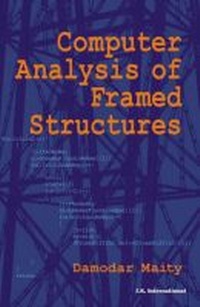 Enlarge image Cover: Computer Analysis of Framed Structures - I K International Publishing House Pvt. Ltd