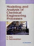 Cover: Modeling and Analysis of Chemical Engineering Processes - I K International Publishing House Pvt. Ltd