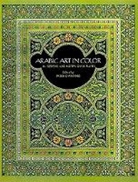 Enlarge image Cover: Arabic Art in Color - Dover Publications Inc.