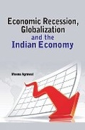 Cover: Economic Recession, Globalization & the Indian Economy - New Century Publications