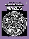 Cover: Mind-Boggling Mazes - Dover Publications Inc.