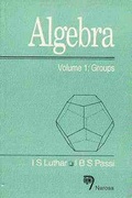 Cover: Algebra, Volume 1 - Narosa Publishing House