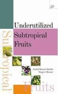Cover: Underutilized Subtropical Fruits - International Book Distributing Co