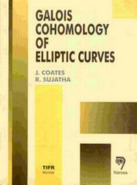 Abbildung von: Galois Cohomology of Elliptic Curves (TIFR) - Alpha Science International Ltd