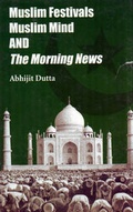 Cover: Muslim Festivals, Muslim Mind and 'The Morning News' - Readers Service