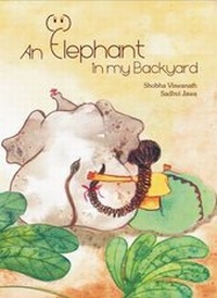 Enlarge image Cover: An Elephant in My Backyard - Karadi Tales Company Pvt Ltd