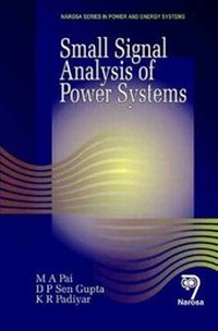Enlarge image Cover: Small Signal Analysis of Power Systems - Narosa Publishing House