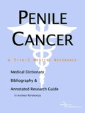 Bild: Penile Cancer - A Medical Dictionary, Bibliography, and Annotated Research Guide to Internet References - Icon Health Publications
