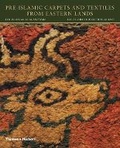 Cover: Pre-Islamic Carpets and Textiles from Eastern Lands - Thames & Hudson Ltd