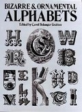 Cover: Bizarre & Ornamental Alphabets - Dover Publications Inc.