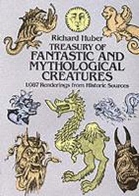 Enlarge image Cover: A Treasury of Fantastic and Mythological Creatures - Dover Publications Inc.
