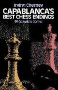 Cover: Capablanca's Best Chess Endings - Dover Publications Inc.
