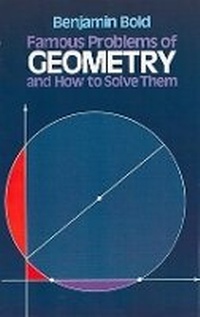 Abbildung von: Famous Problems in Geometry and How to Solve Them - Dover Publications Inc.