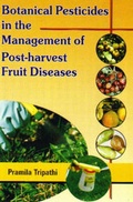 Cover: Botanical Pesticides in the Management of Post Harvest Fruit Diseases - Daya Publishing House