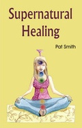 Cover: Supernatural Healing - Readworthy Publications Pvt Ltd