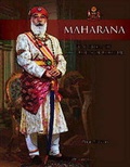 Cover: Maharana the Story of the Rulers of Udaipur - Mapin Publishing Pvt.Ltd