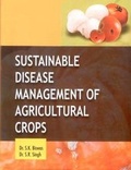 Cover: Sustainable Disease Managment of Agricultural Crops - Daya Publishing House