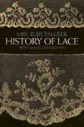 Cover: The History of Lace - Dover Publications Inc.