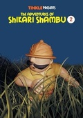Cover: The Adventures of Shikari Shambu - Amar Chitra Katha Private Limited