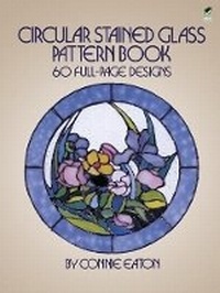 Enlarge image Cover: Circular Stained Glass Pattern Book - Dover Publications Inc.