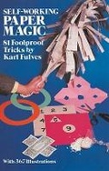 Cover: Self-Working Paper Magic - Dover Publications Inc.