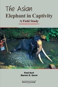 Cover: The Asian Elephant in Captivity - Cambridge University Press