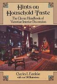Abbildung von: Hints on Household Taste - Dover Publications Inc.